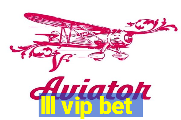 lll vip bet